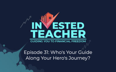 Episode 31: Who’s Your Guide Along Your Hero’s Journey?
