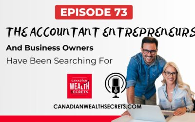 Episode 73: The Accountant Entrepreneurs and Business Owners Have Been Searching For: An Interview with Bob Gauvreau
