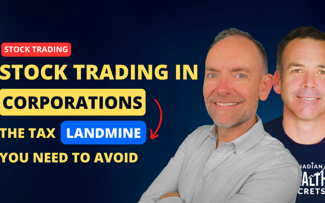 Episode 117: Stock Trading in Corporations: The Tax Landmine You Need to Avoid