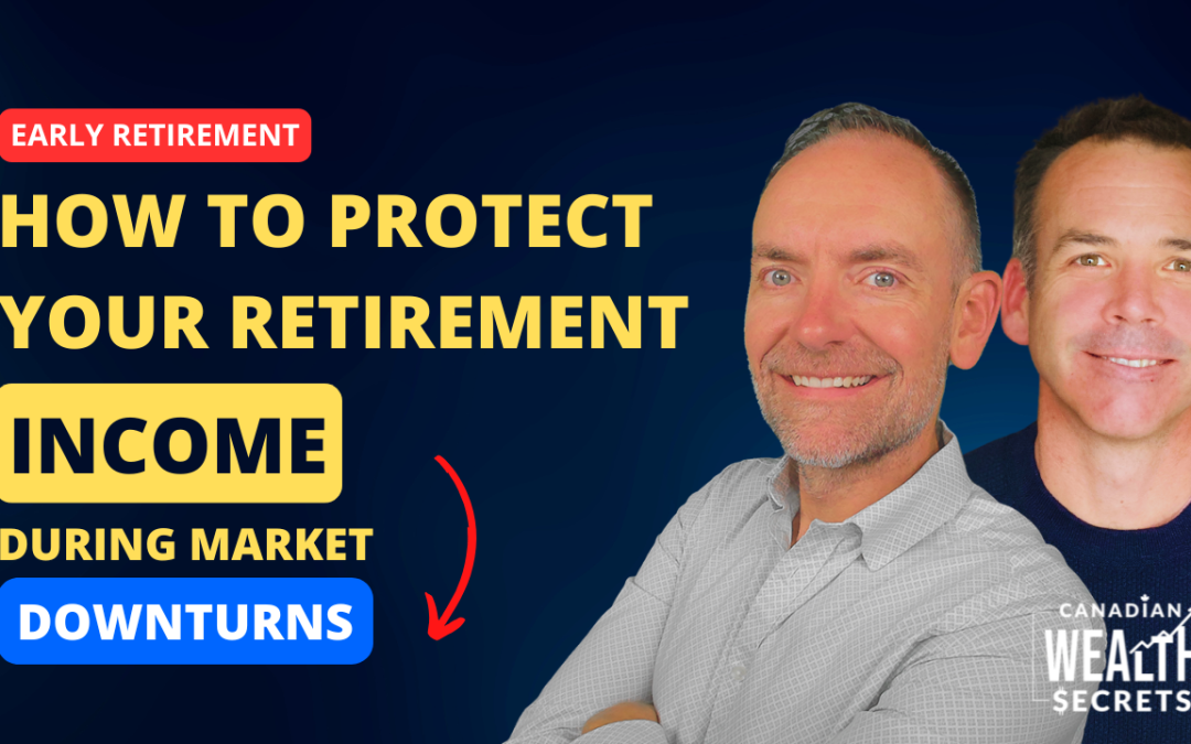 Episode 122: How to Protect Your Retirement Income During Market Downturns: The Math Behind Early Retirement Part 4