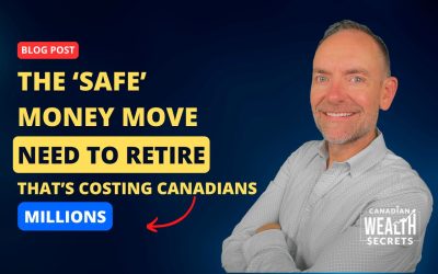 The ‘Safe’ Money Move That’s Costing Canadians Millions