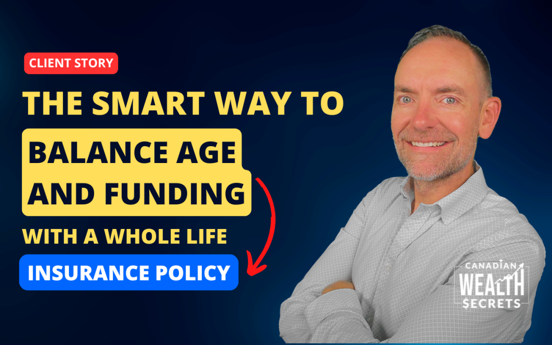 Episode 176: Optimize Your Wealth Reservoir: The Smart Way to Balance Age and Funding with a Whole Life Insurance Policy
