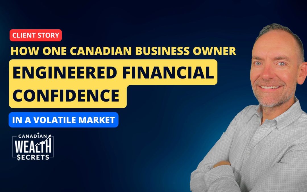 From Tension to Clarity: How One Business Owner Engineered Financial Confidence in a Volatile Market
