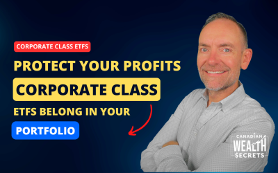 Episode 186: Protect Your Profits: Why Corporate Class ETFs Belong in Your Portfolio