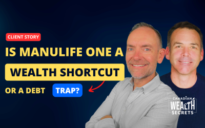 Episode 197: Is Manulife One a Wealth Shortcut—or a Debt Trap?