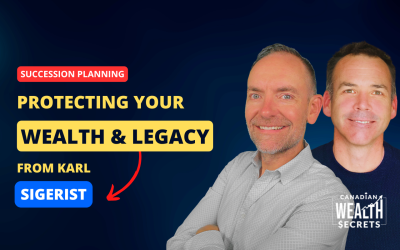 Episode 201: Smart Exit Planning: Protecting Your Wealth and Legacy From Karl Sigerist