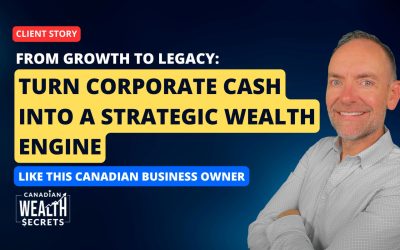 From Growth to Legacy: How One Toronto Entrepreneur Turned Corporate Cash Into a Strategic Wealth Engine