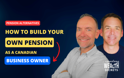 Episode 210: How to Build Your Own Pension as a Canadian Business Owner