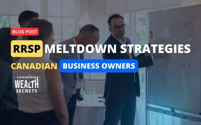 RRSP Meltdown Strategies for Canadian Business Owners