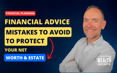 Episode 236: Financial Advice Mistakes To Avoid To Protect Your Net Worth & Estate