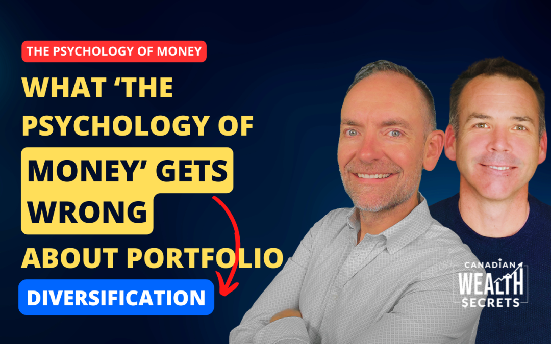 Episode 249: What ‘The Psychology of Money’ Gets Wrong About Portfolio Diversification