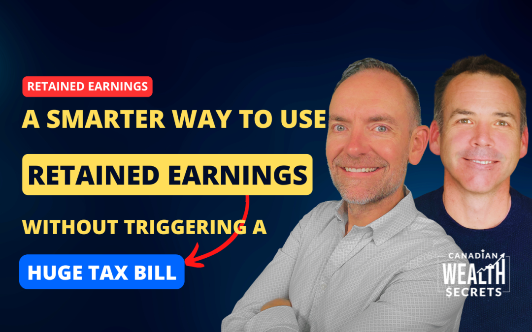 Episode 255: A Smarter Way to Use Retained Earnings Without Triggering a Huge Tax Bill