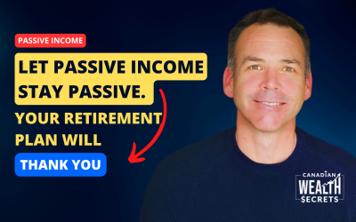Episode 261: Let Passive Income Stay Passive. Your Retirement Plan Will Thank You