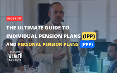 The Ultimate Guide to Individual Pension Plans (IPP) and Personal Pension Plans (PPP)