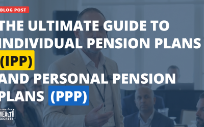 The Ultimate Guide to Individual Pension Plans (IPP) and Personal Pension Plans (PPP)