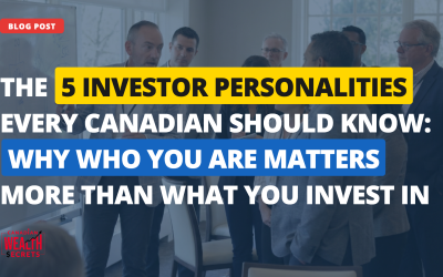 The 5 Investor Personalities Every Canadian Should Know: Why Who You Are Matters More Than What You Invest In