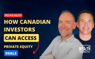 Episode 274: How Canadian Investors Can Access Private Equity Deals