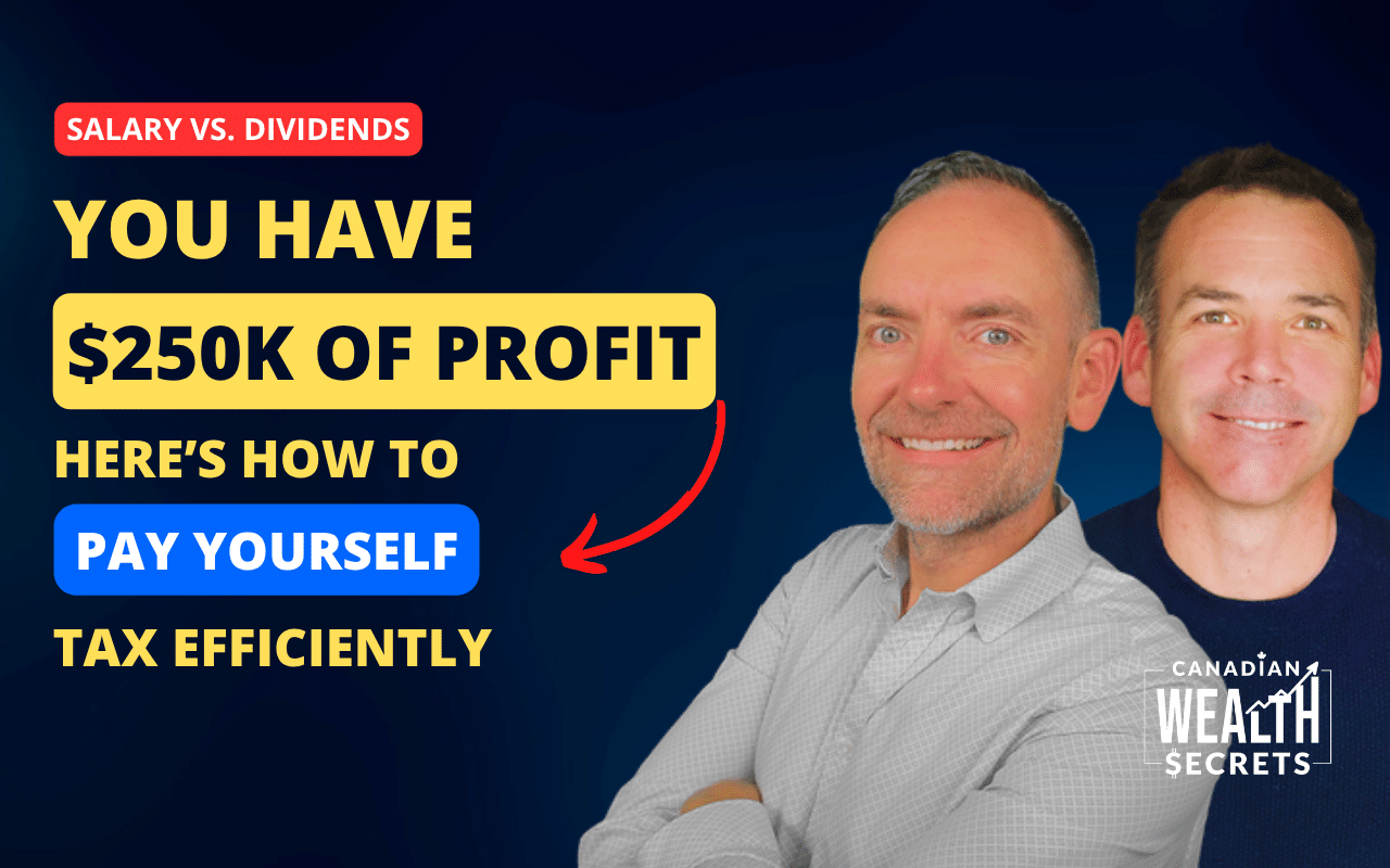 You Have $250,000 of Profit. Here’s How To Pay Yourself In A Tax Efficient Way