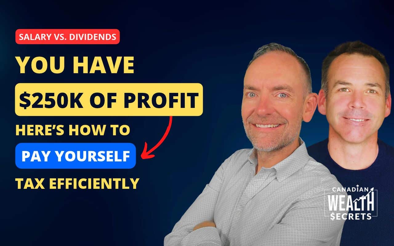 You Have $250,000 of Profit. Here’s How To Pay Yourself In A Tax Efficient Way